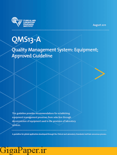 دانلود استاندارد CLSI QMS13 خرید استاندارد QMS13AE | Quality Management System: Equipment, 1st Edition خرید استاندارد آزمایشگاهی و بالینی CLSI QMS13AE